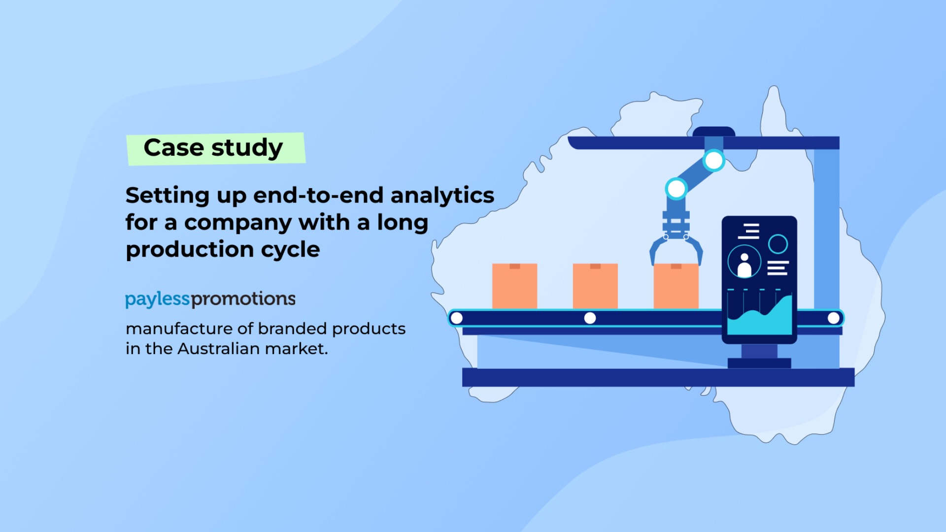 Setting up end-to-end analytics for a company with a long production cycle: a case from Australia