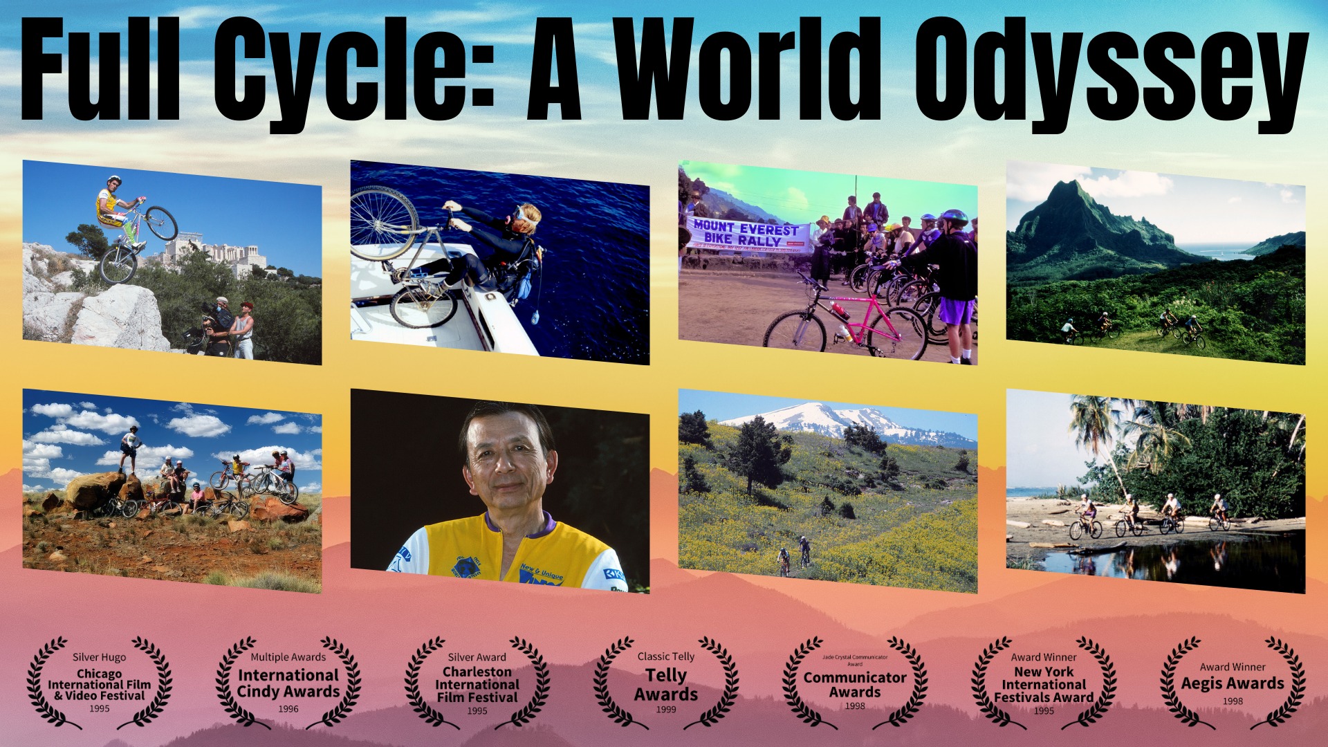 " Full Cycle: A World Odyssey" award-winning documentary shot in 9 countries around the world